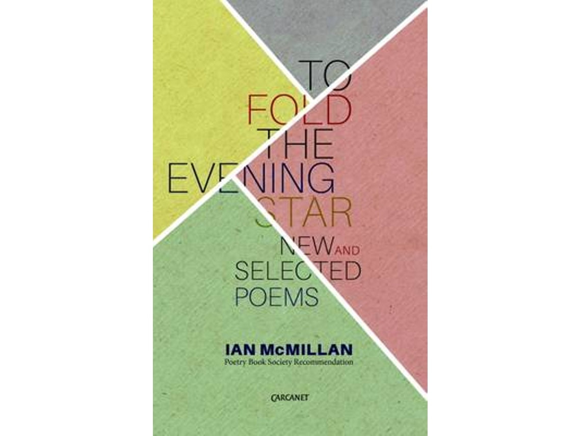 To Fold the Evening Star de Ian McMillan (Inglés)