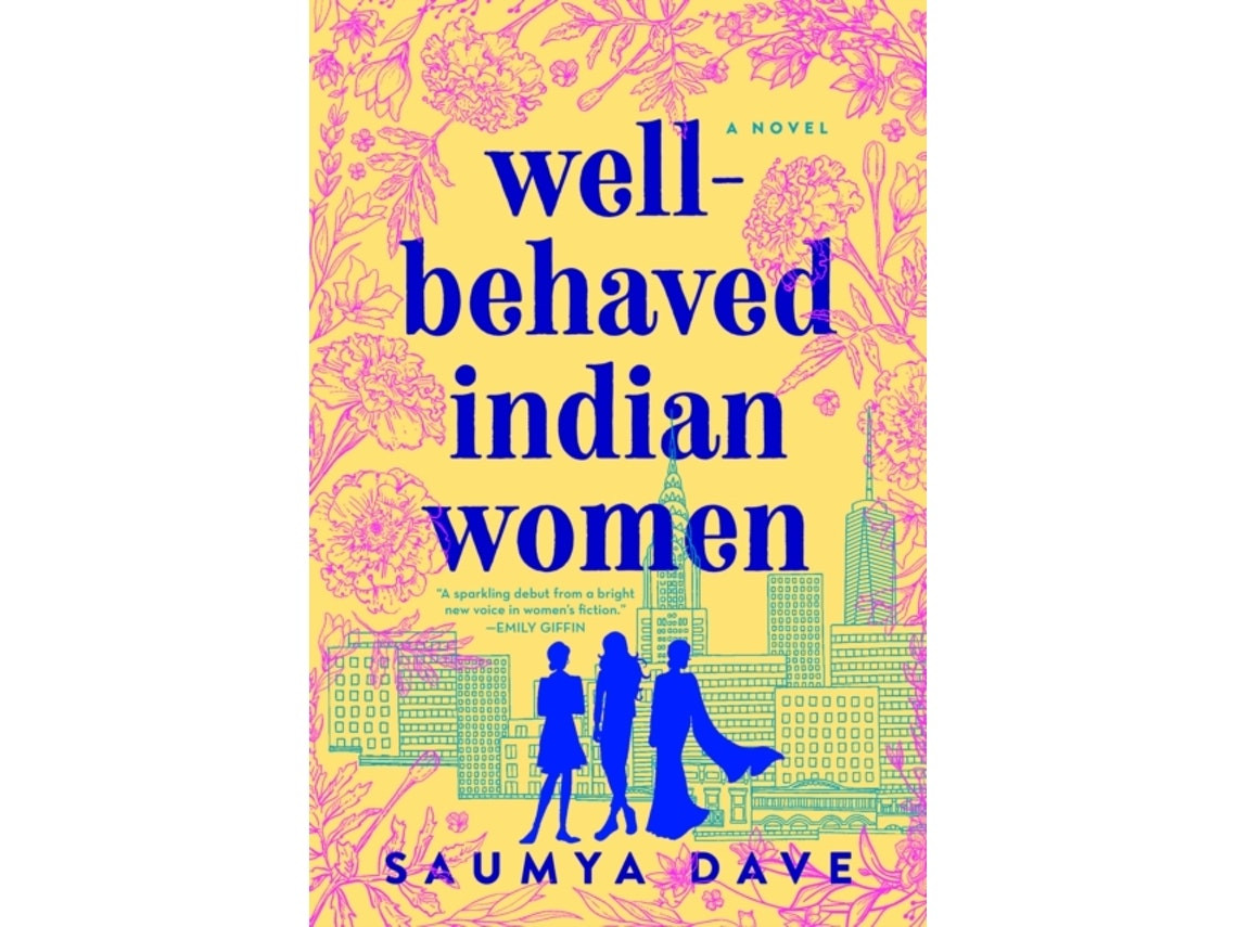 Well-Behaved Indian Women de Saumya Dave (Inglés)