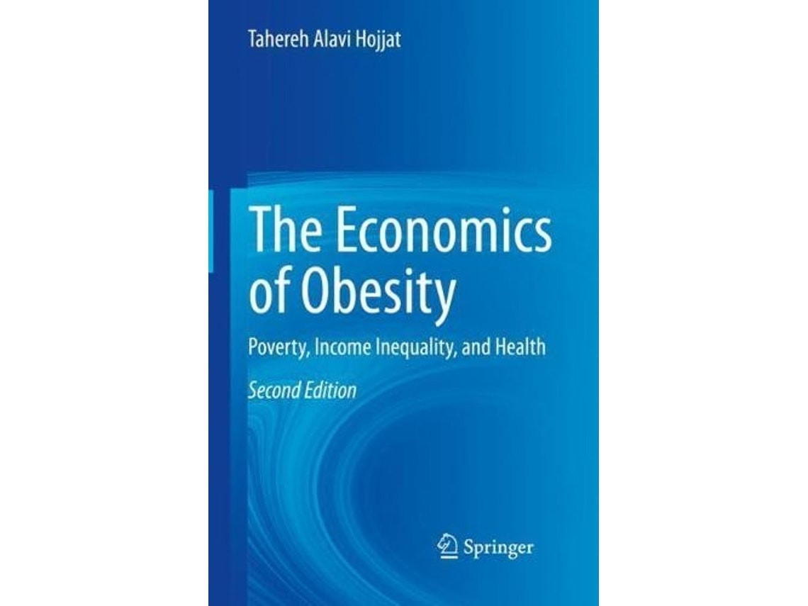 The Economics of Obesity de Tahereh Alavi Hojjat (Inglés)