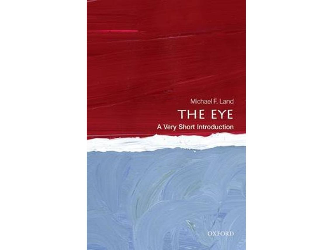 The Eye de Michael F. Land (Inglés)
