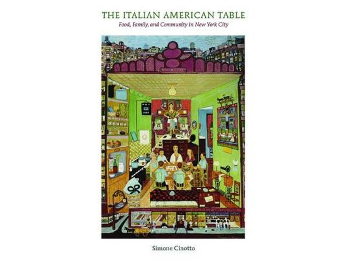 The Italian American Table de Simone Cinotto (Inglés)