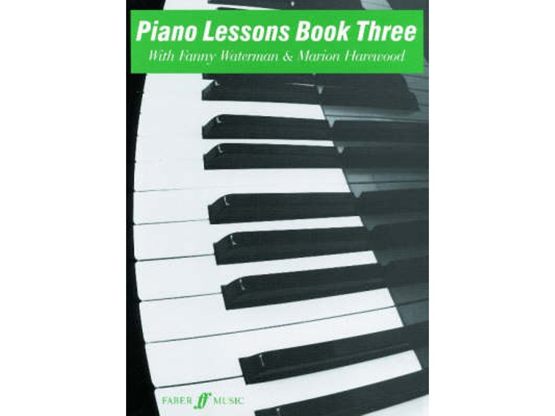 Piano Lessons Book Three de Edited by Marion Harewood y Fanny Waterman (Inglés)