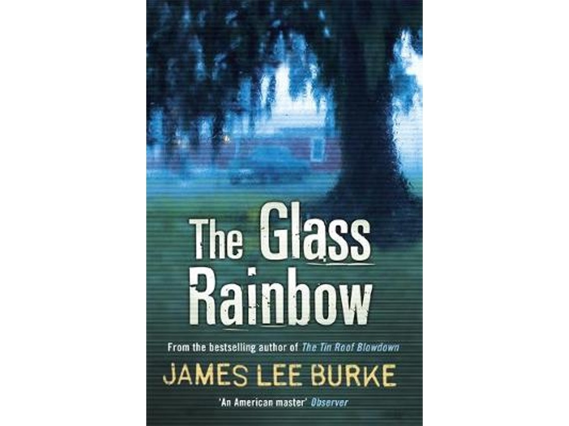 The Glass Rainbow de James Lee Burke (Inglés)