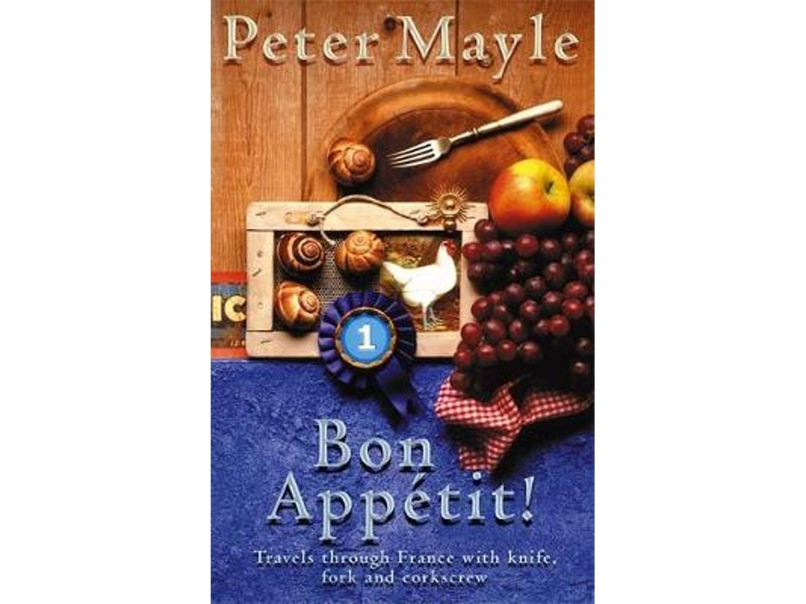 Bon Appétit de Peter Mayle (Inglés)