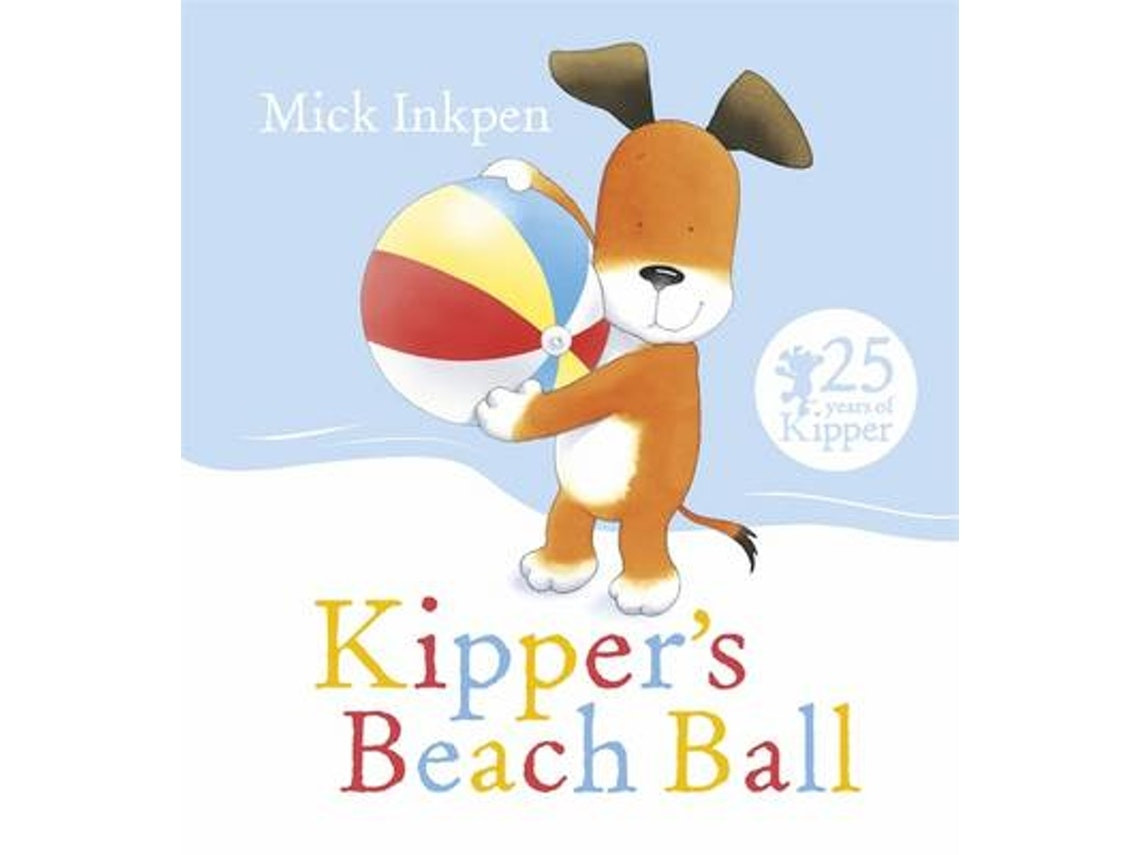 Kipper's Beach Ball de Mick Inkpen (Inglés)