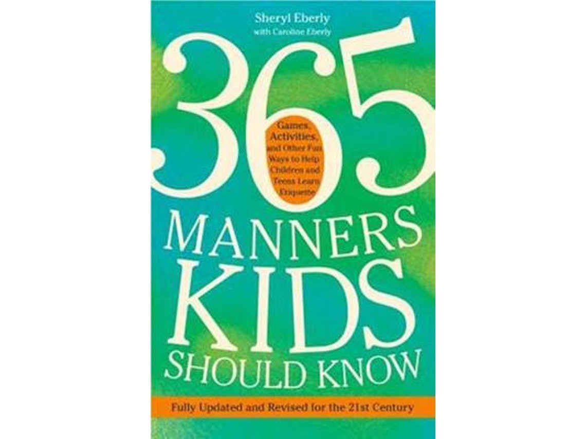 365 Manners Kids Should Know de Sheryl Eberly (Inglés)