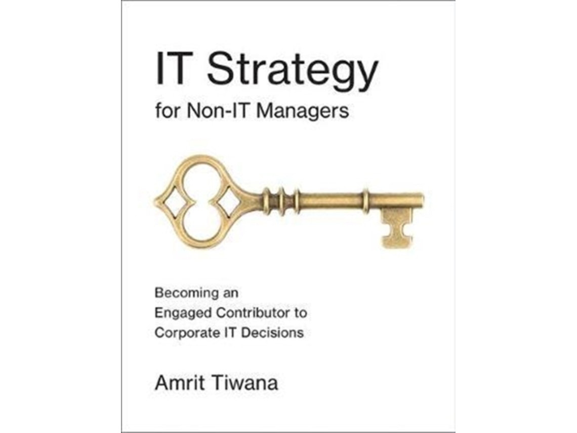 IT Strategy for Non-IT Managers by Amrit Tiwana (English)