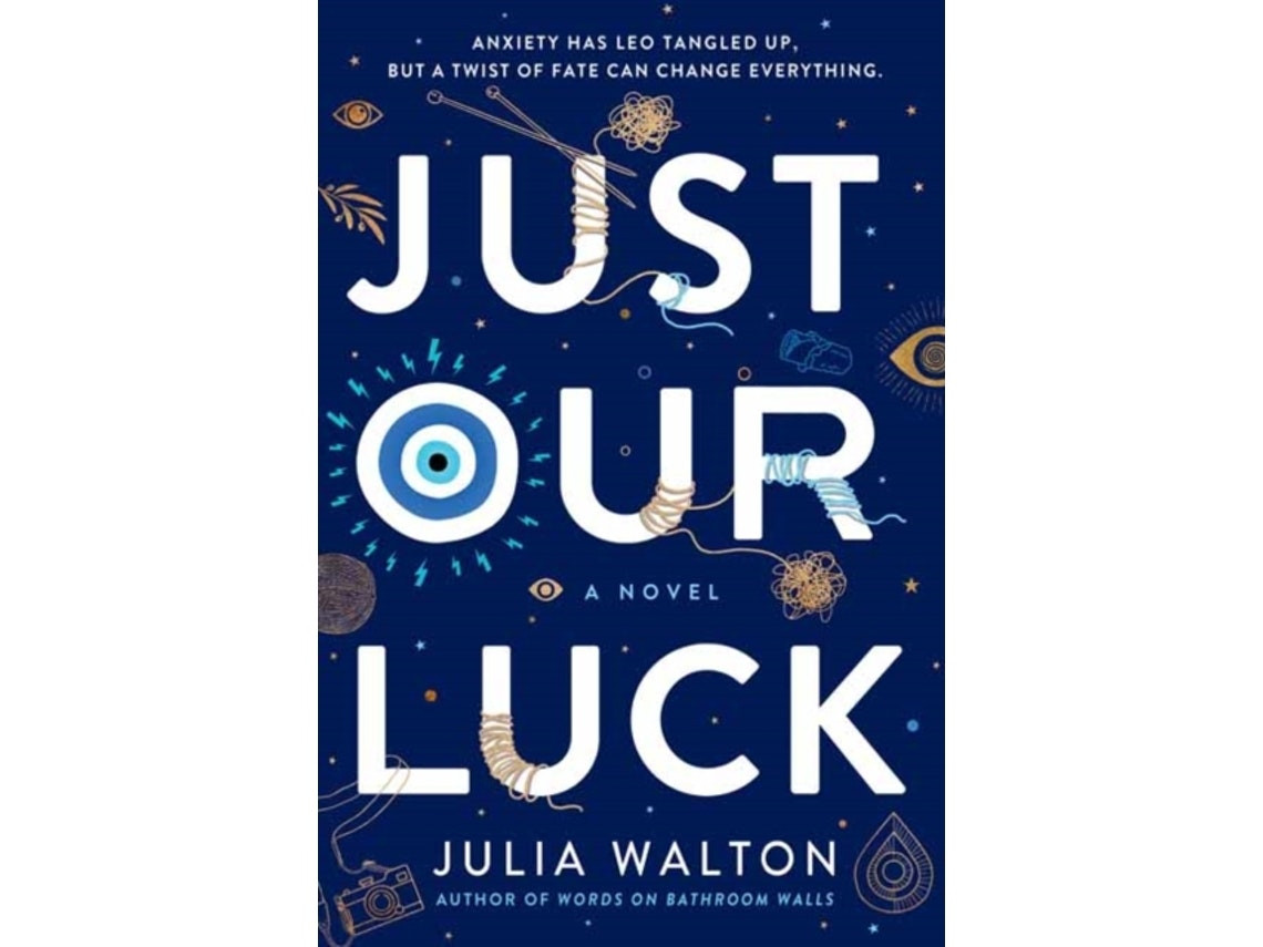 Just Our Luck de Julia Walton (Inglés)