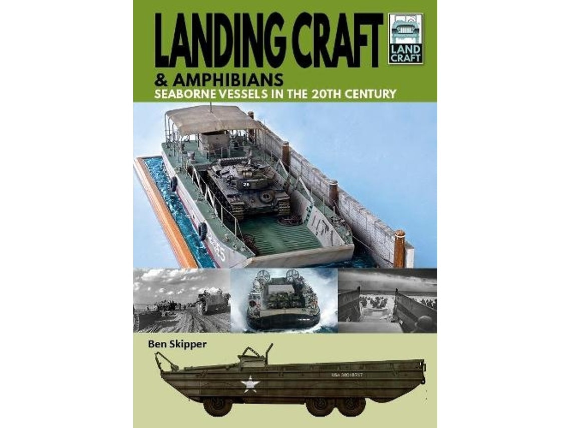 Landing Craft and Amphibians de Ben Skipper (Inglés)