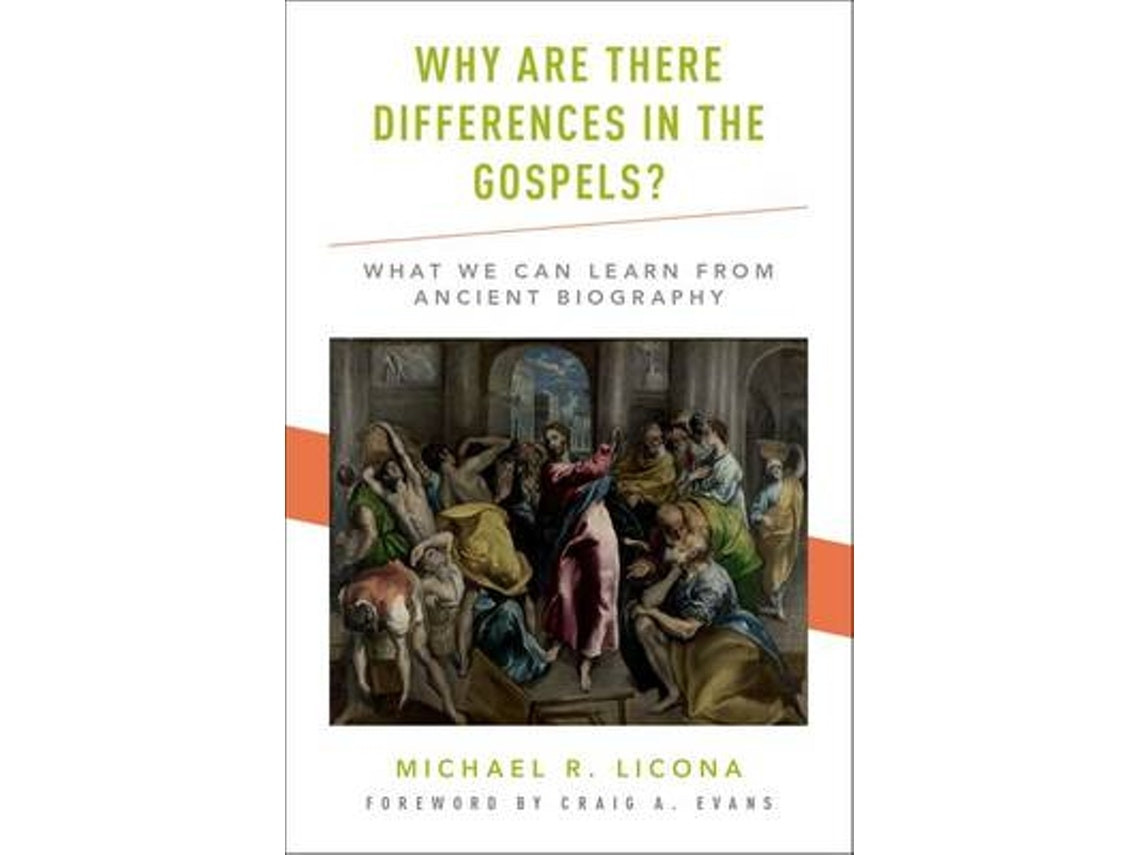 Why Are There Differences in the Gospels? de Michael R. Licona (Inglés)