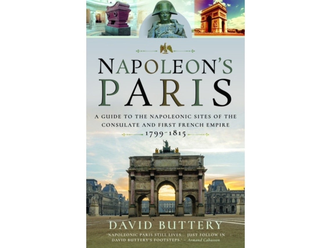 Napoleon's Paris de David Buttery (Inglés)