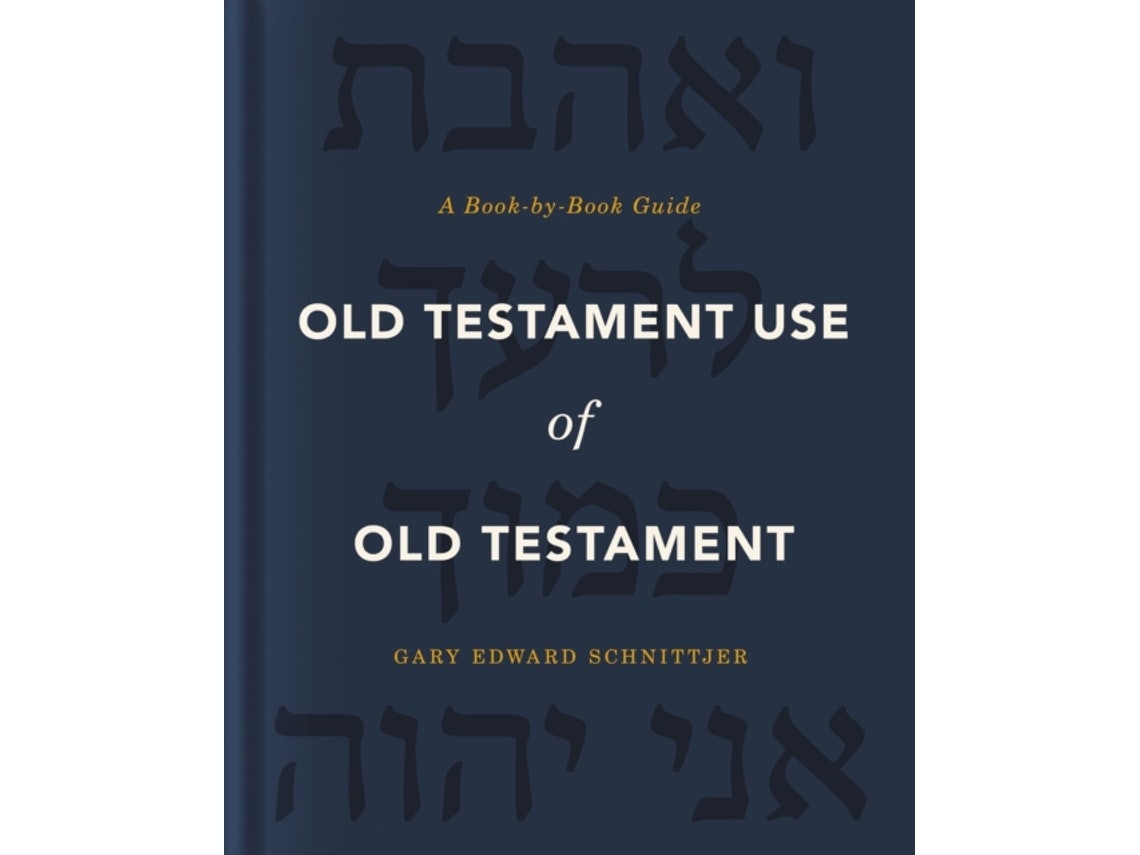 The Use of the Old Testament de Gary Edward Schnittjer (Inglés)