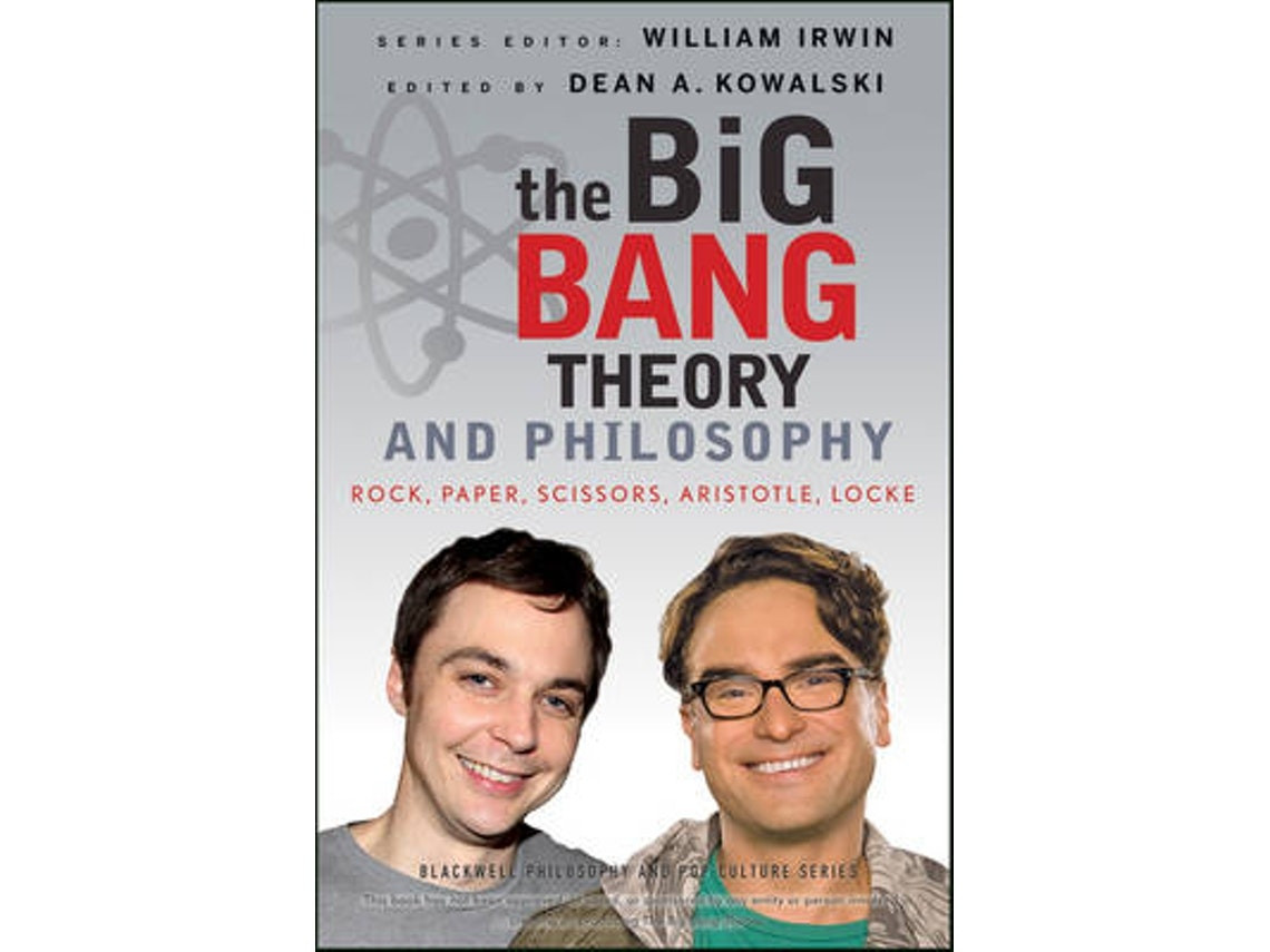 The Big Bang Theory and Philosophy de W Irwin (Inglés)