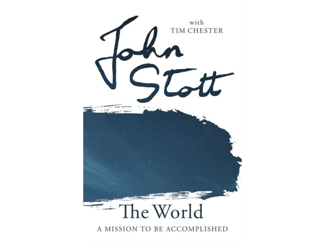 The World de John Stott con Tim Chester (Inglés)