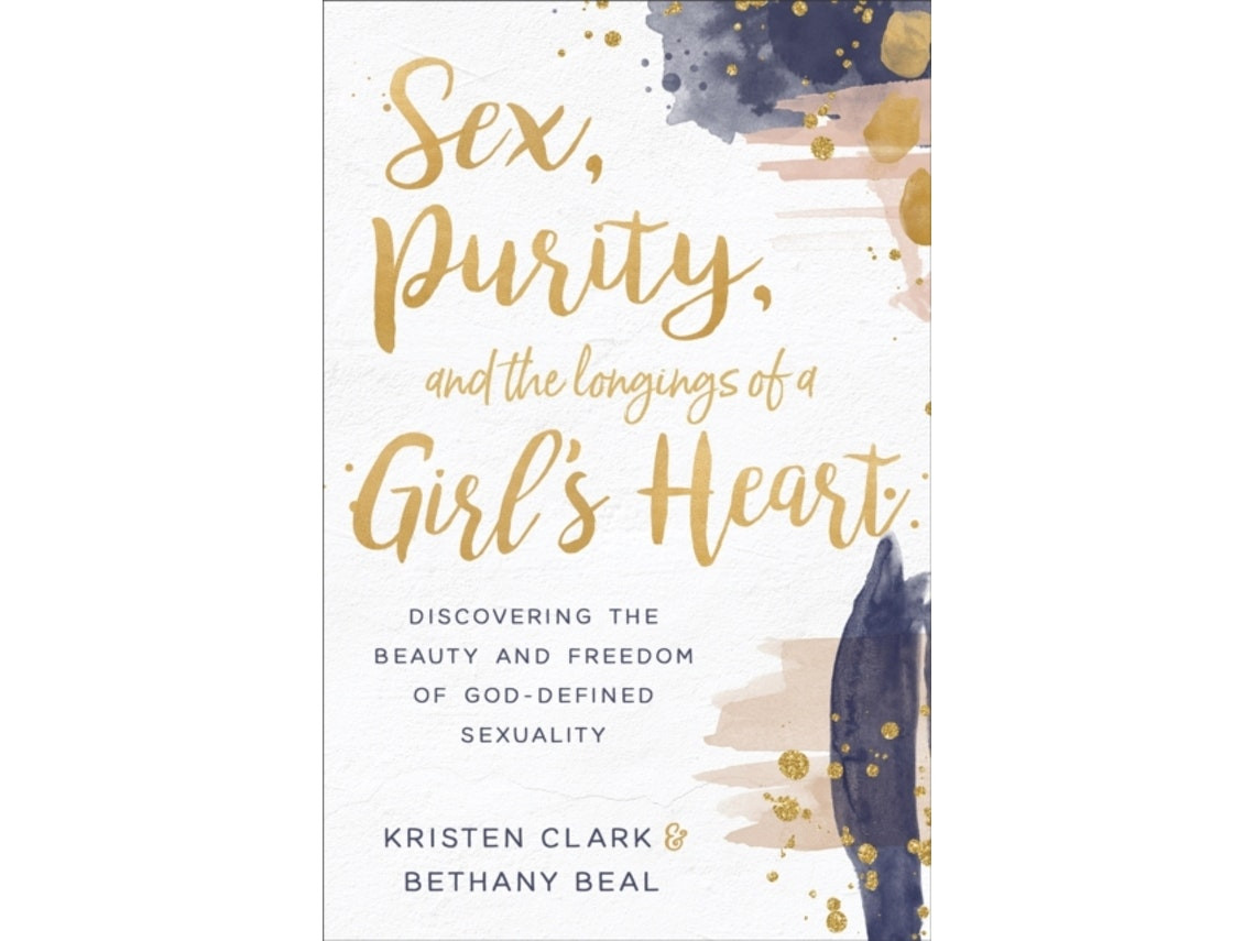 Sex, Purity and the Longings of a Girl's Heart de Kristen Clark y Bethany Beal (Inglés)