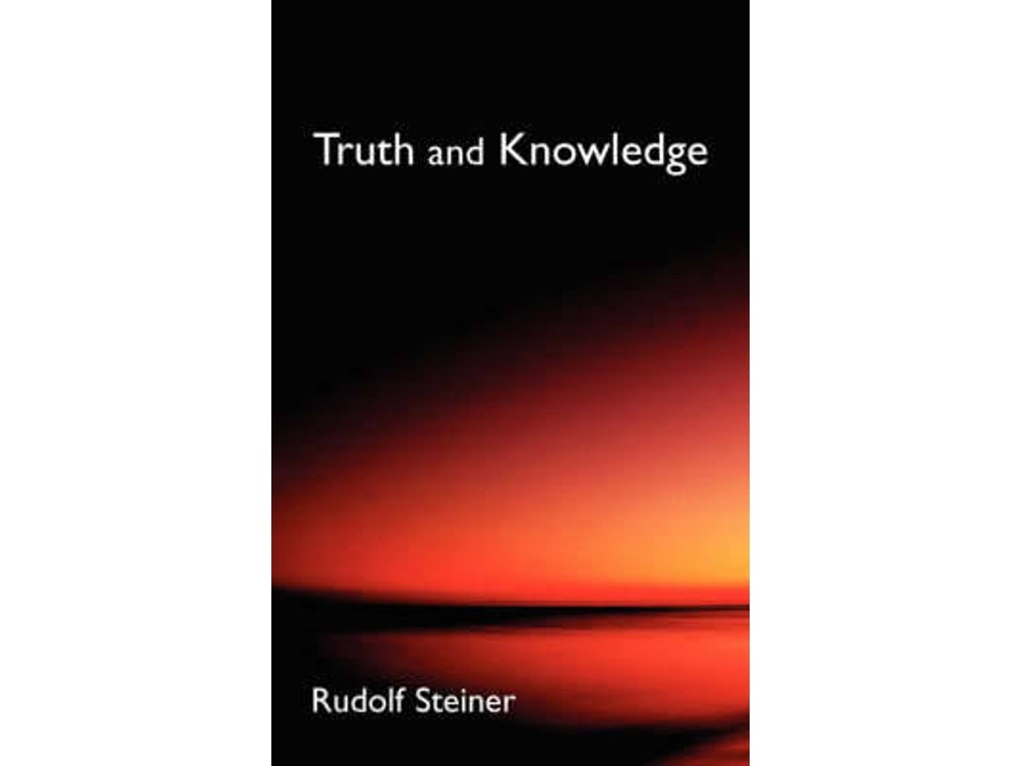 Truth and Knowledge de Rudolf Steiner (Inglés)