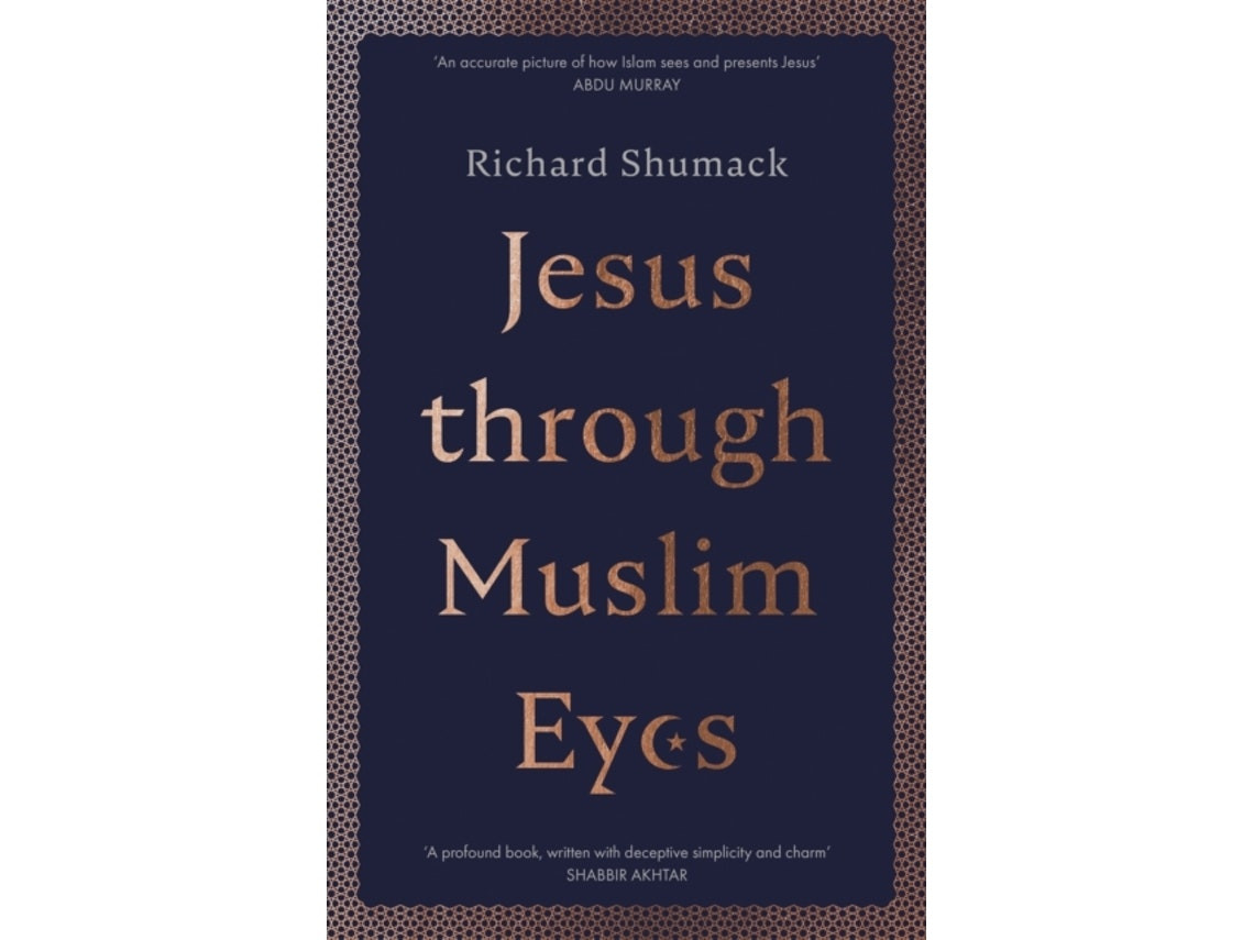 Jesus Through Muslim Eyes de Richard Shumack (Inglés)