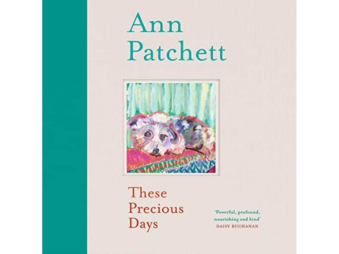 These Precious Days by Ann Patchett (English)
