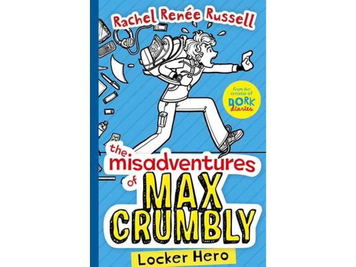 The Misadventures of Max Crumbly de Rachel Renee Russell (Inglés)