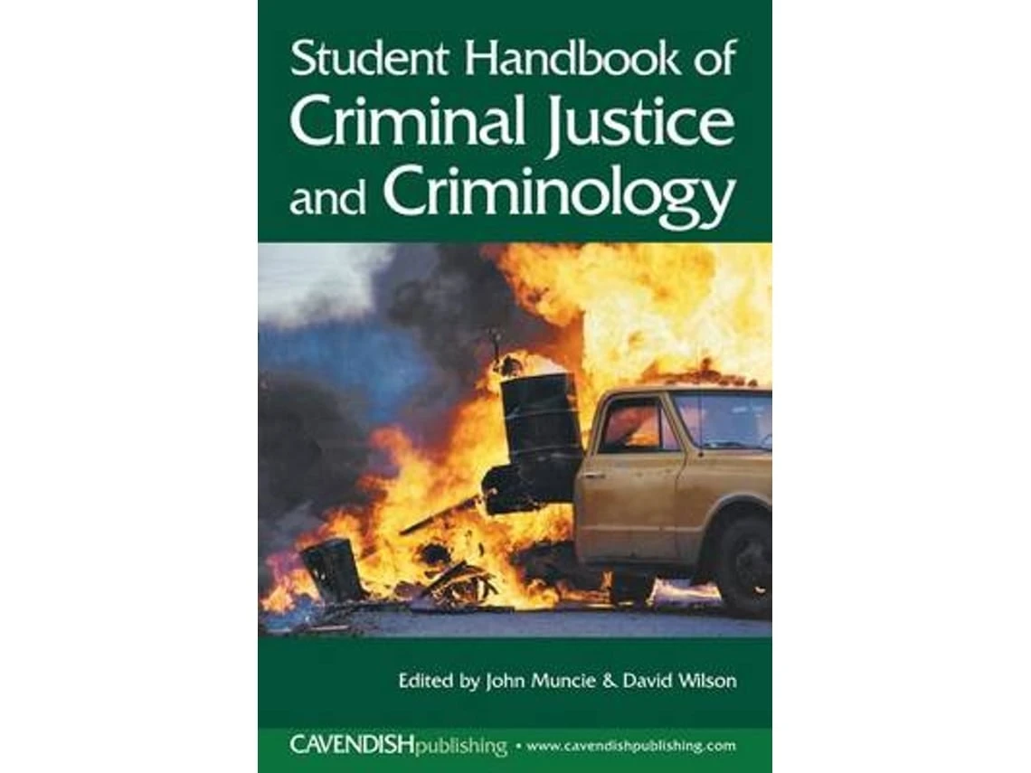 Student Handbook of Criminal Justice and Criminology de John Muncie y David Wilson (Inglés)