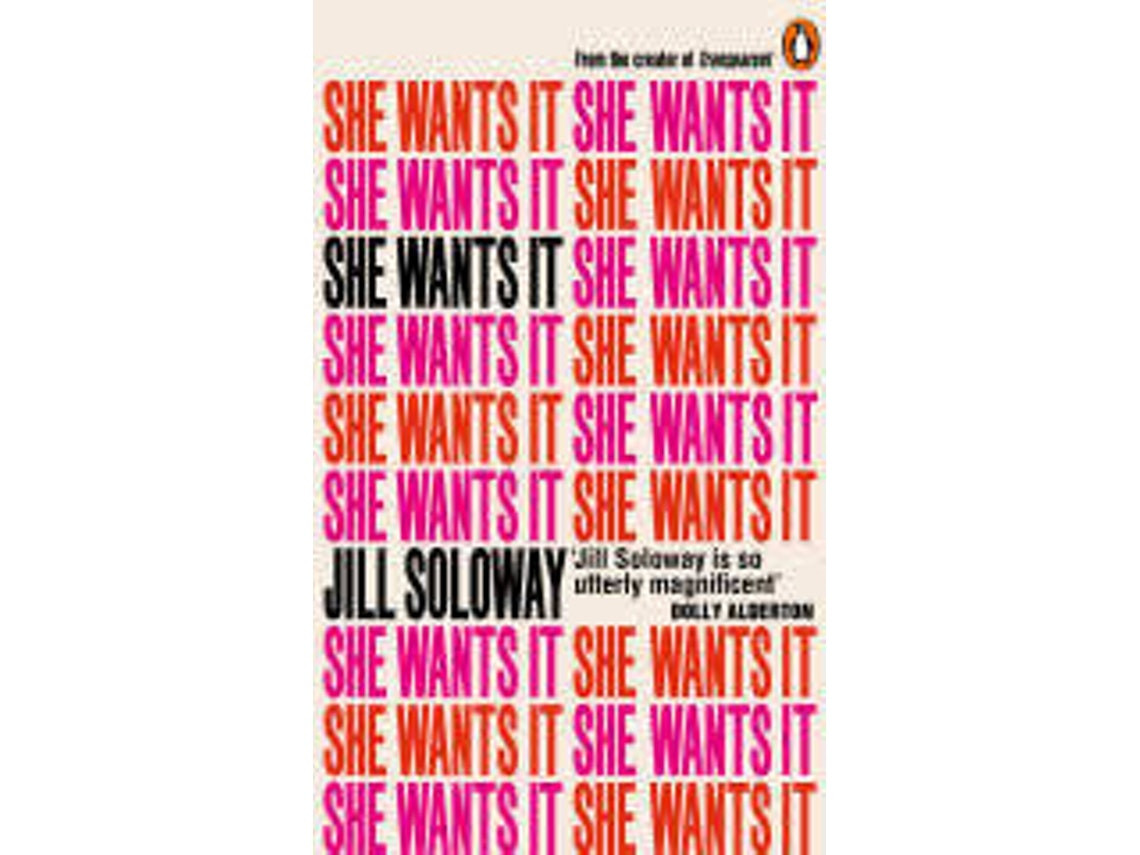She Wants It by Jill Soloway (English)