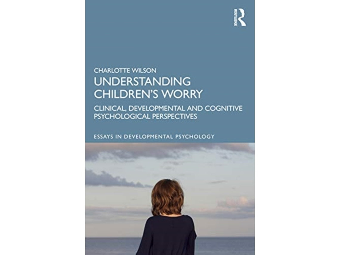 Understanding Children's Worry de Charlotte Wilson (Inglés)