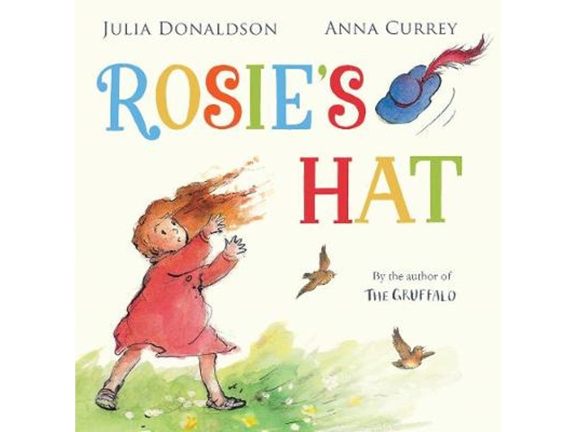 Rosie's Hat de Julia Donaldson (Inglés)