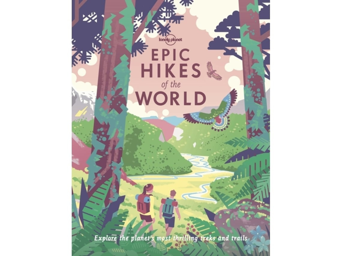 Epic Hikes of the World de Lonely Planet (Inglés)
