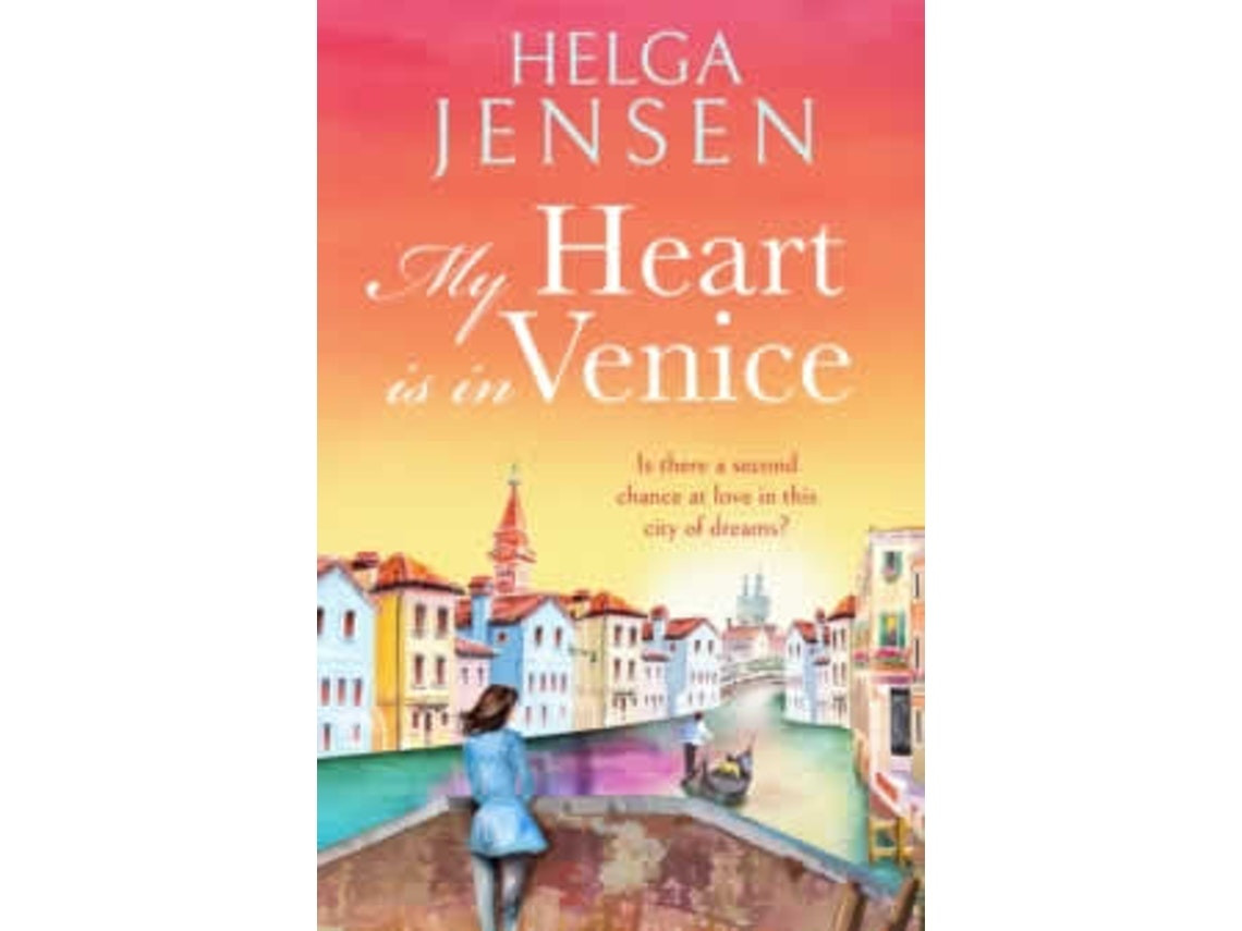 My Heart is in Venice de Jensen, Helga (Inglés)
