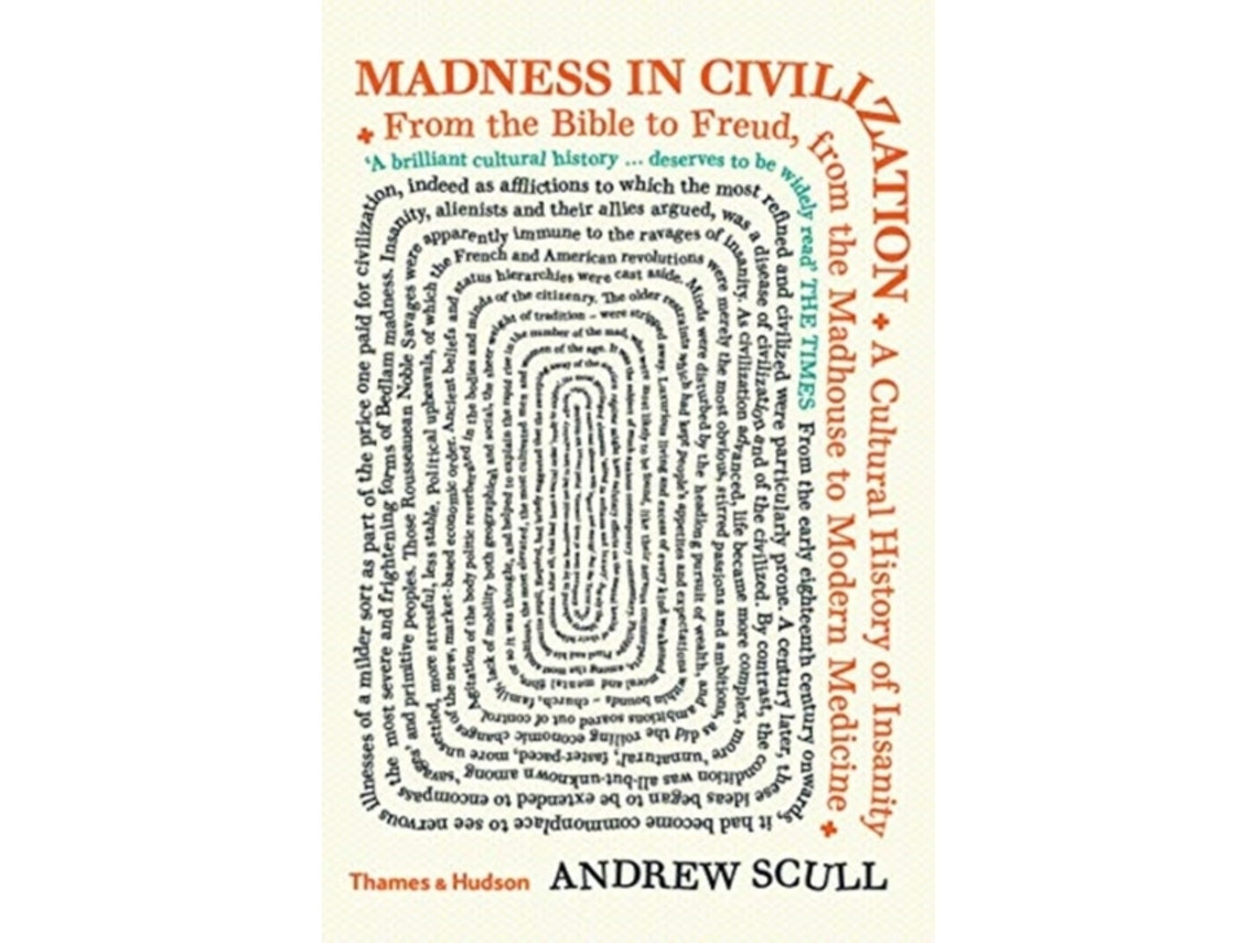Madness in Civilization by Andrew Scull (English)