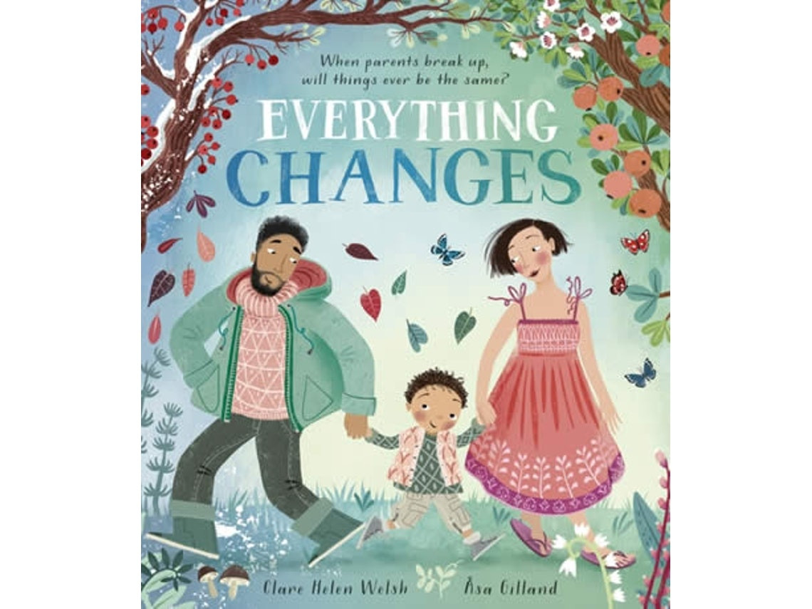 Everything Changes by Clare Helen Welsh (English)