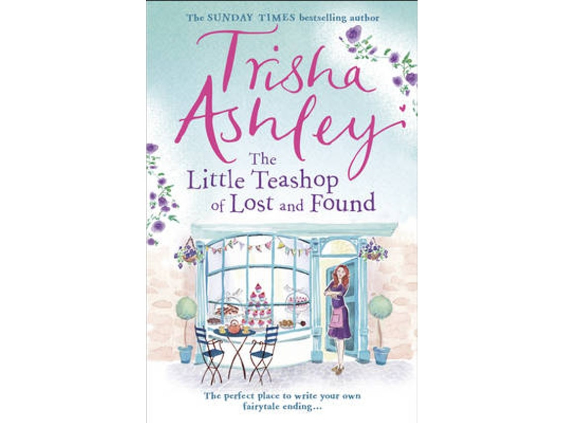 The Little Teashop of Lost and Found de Trisha Ashley (Inglés)