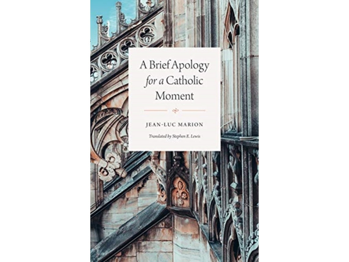 A Brief Apology for a Catholic Moment de Jean-Luc Marion (Inglés)