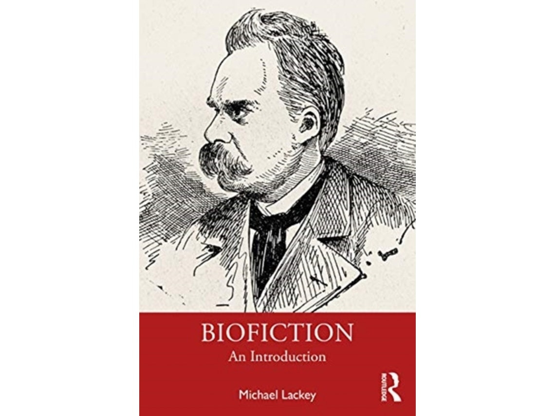 Biofiction de Michael Lackey (Inglés)