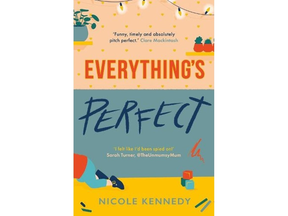 Everything's Perfect de Nicole Kennedy (Inglés)