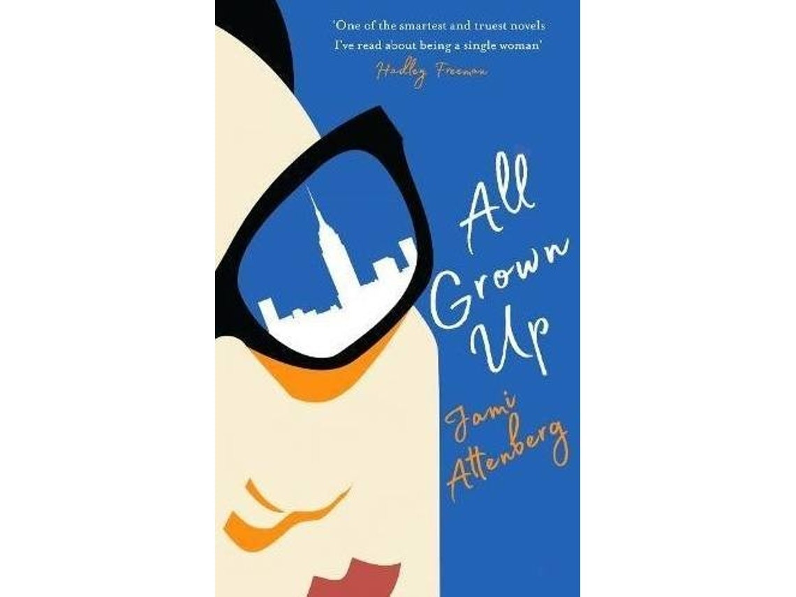 All Grown Up by Jami Attenberg (English)