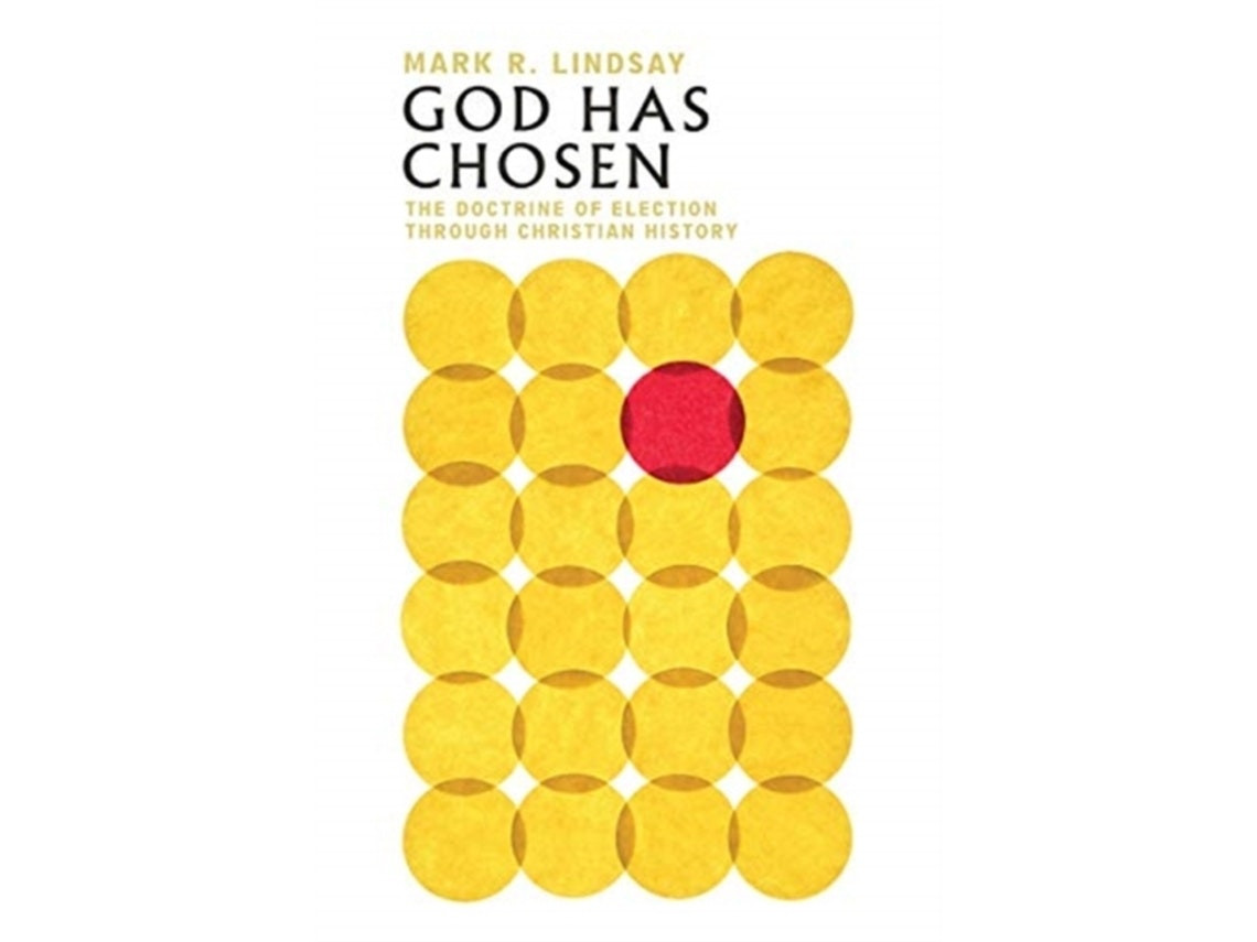 God Has Chosen de Mark R. Lindsay (Inglés)