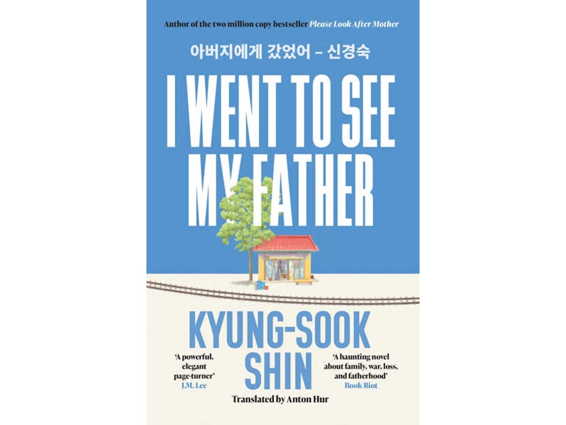 I Went to See My Father de Shin Kyung-Sook (Inglés)
