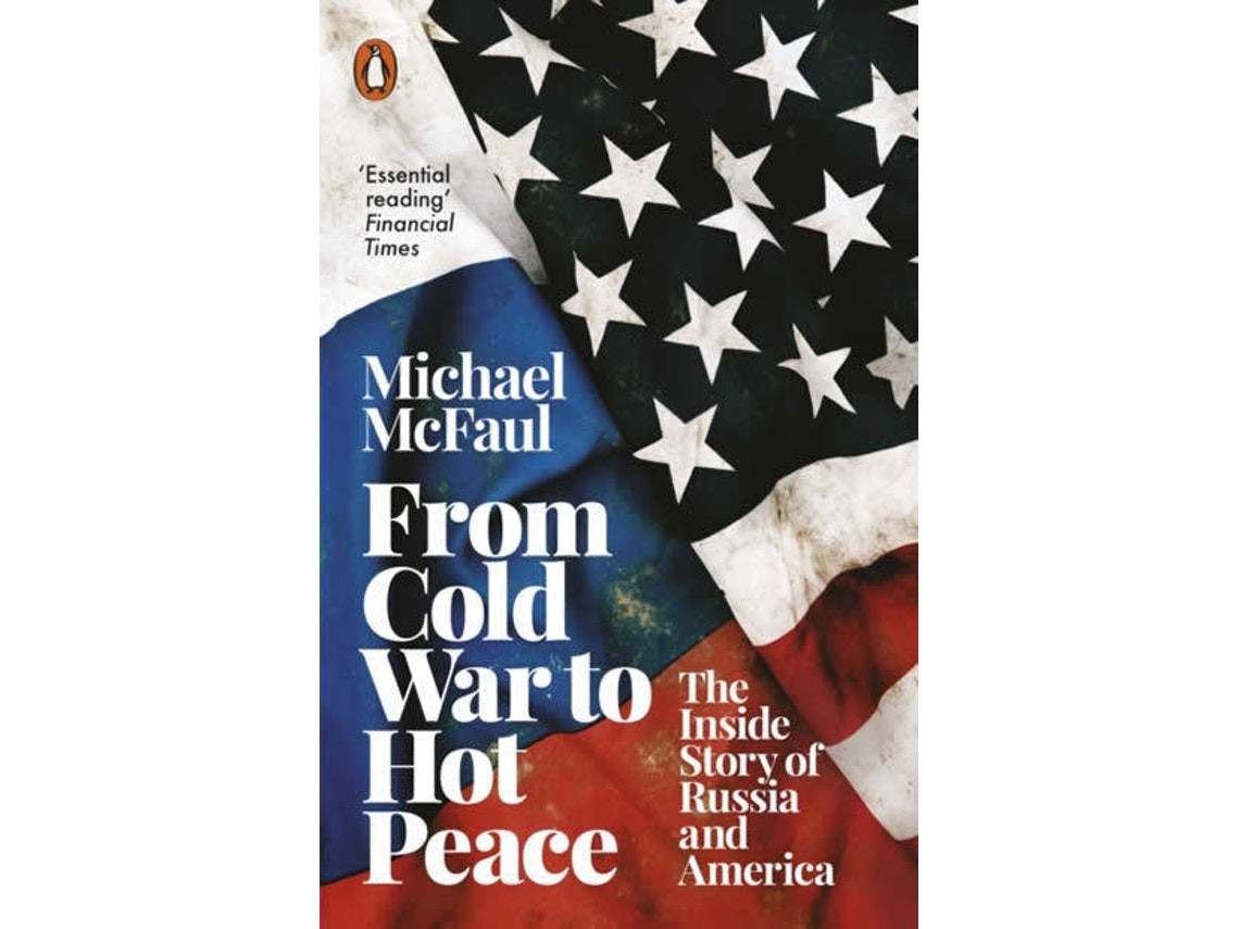 From Cold War to Hot Peace de Michael Mcfaul