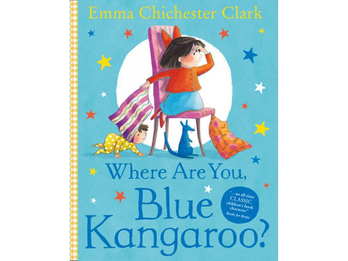 Where Are You, Blue Kangaroo? by Emma Chichester Clark (English)