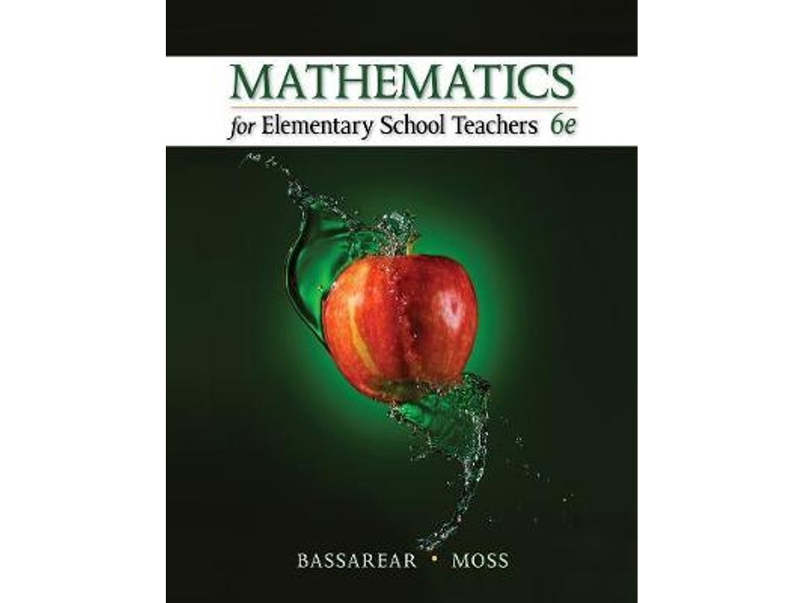Mathematics for Elementary School Teachers de Tom Bassarear y Meg Moss (Inglés)