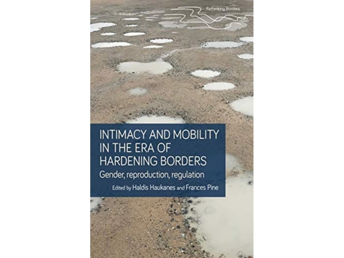 Intimidad y movilidad de Haldis Haukanes y Frances Pine (Inglés)