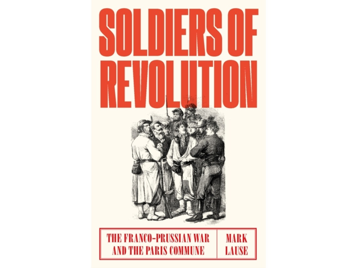 Soldiers of Revolution de Mark Lause (Inglés)