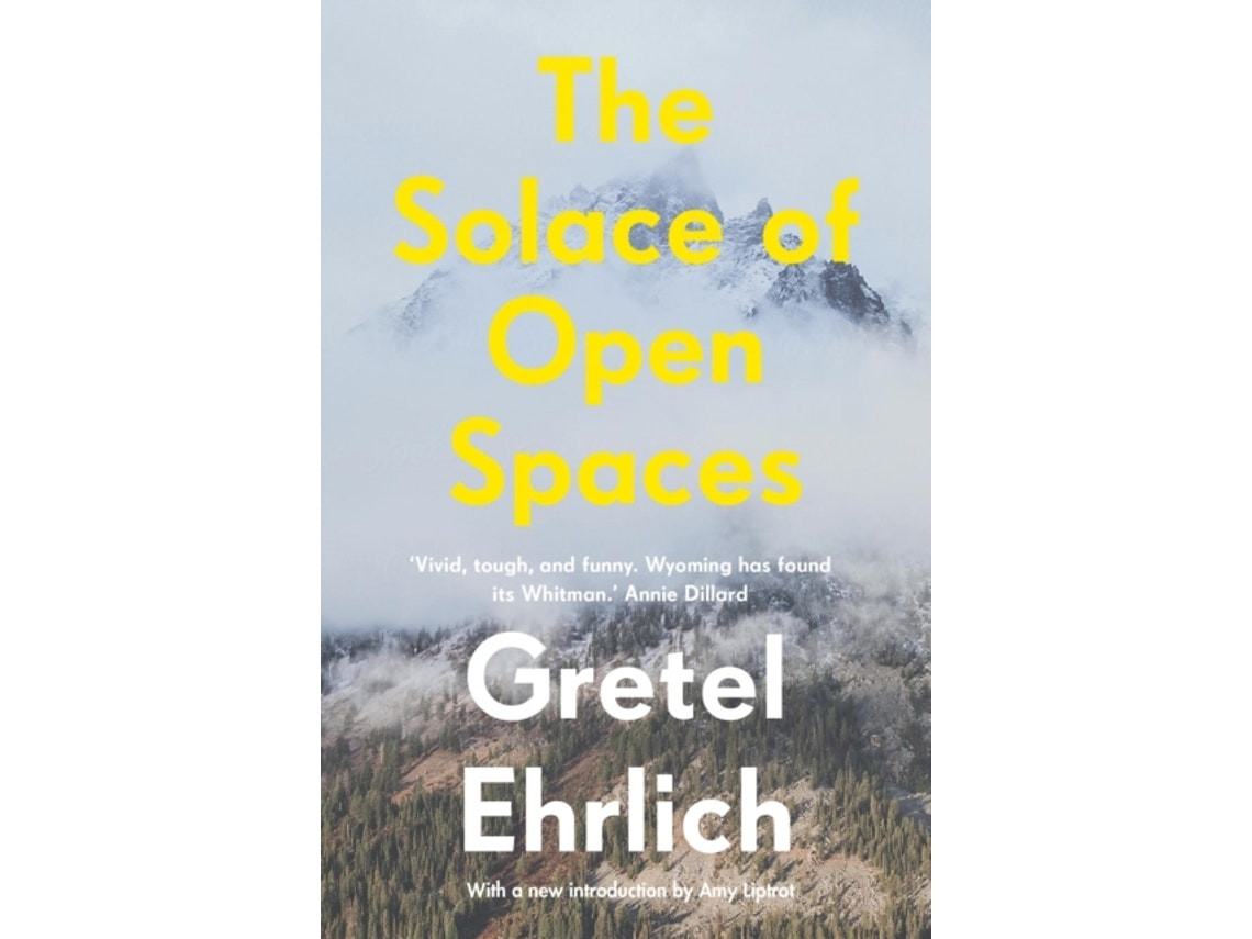 The Solace of Open Spaces de Gretel Ehrlich (Inglés)