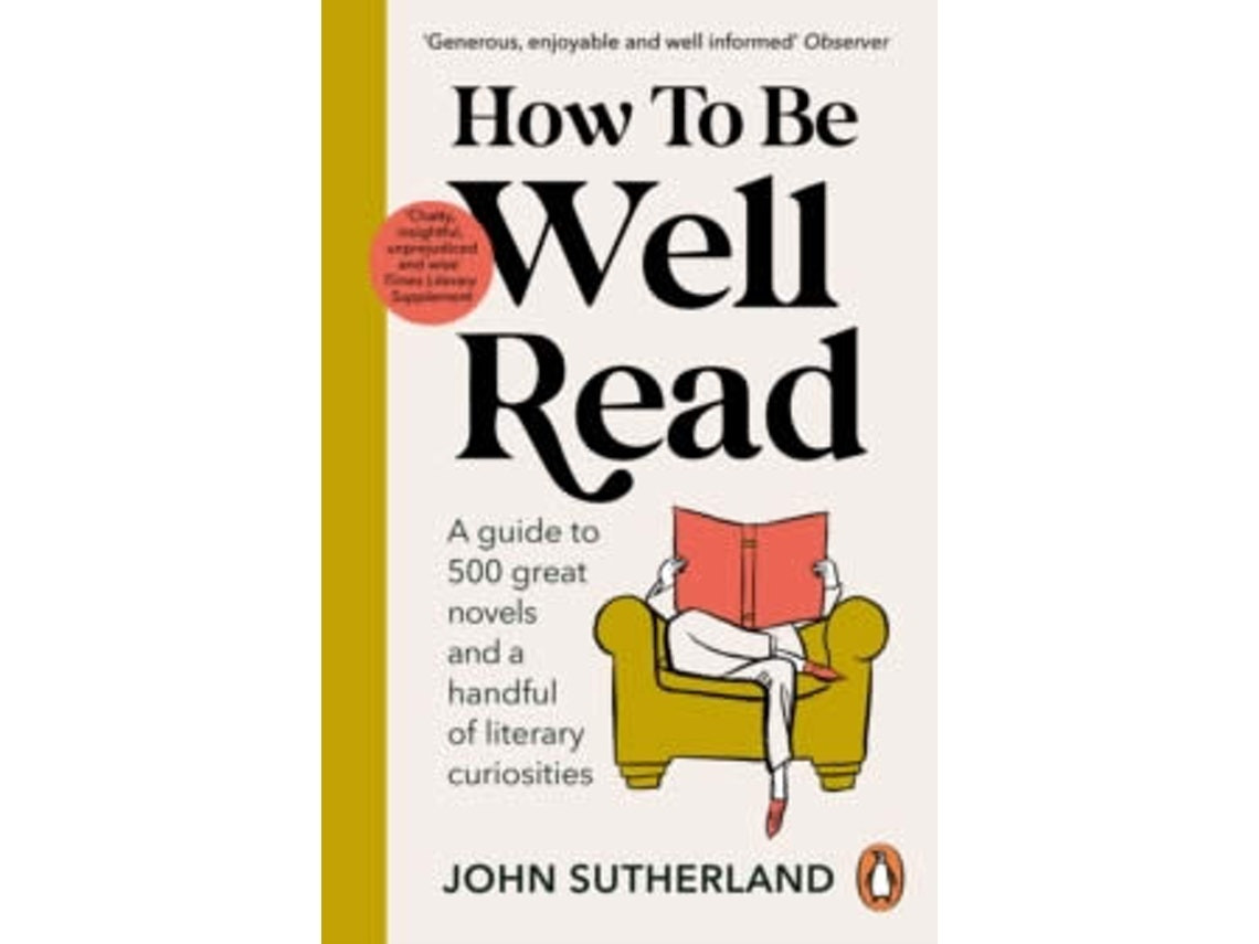 How to Be Well Read de John Sutherland (Inglés)