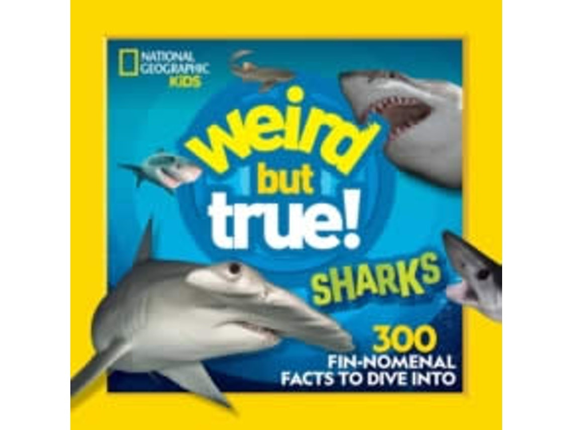 Weird But True Sharks de National Geographic Kids (Inglés)