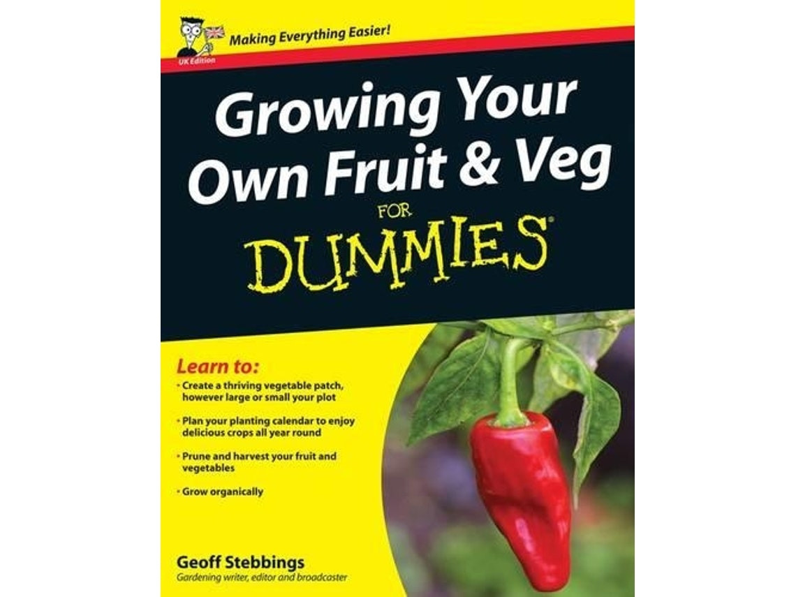 Growing Your Own Fruit & Veg by G Stebbings (English)