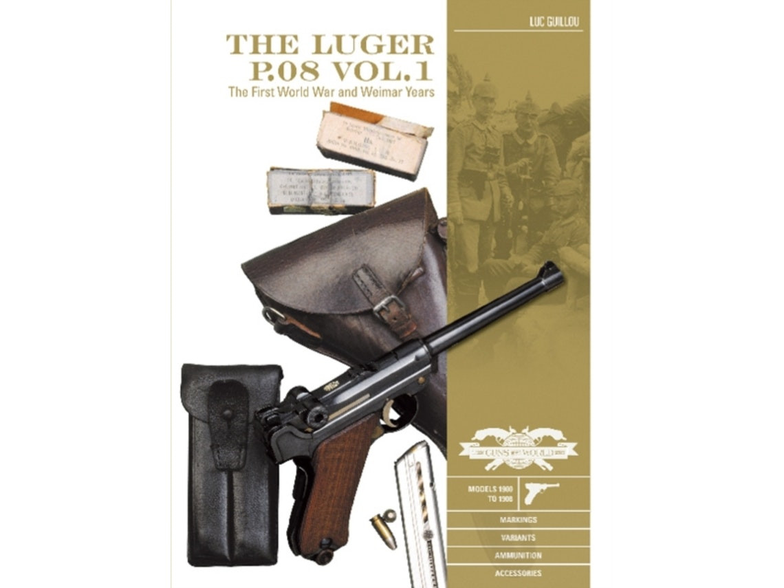 Luger P08 Vol 1 by Luc Guillou and Georges Machtelinckx (English)