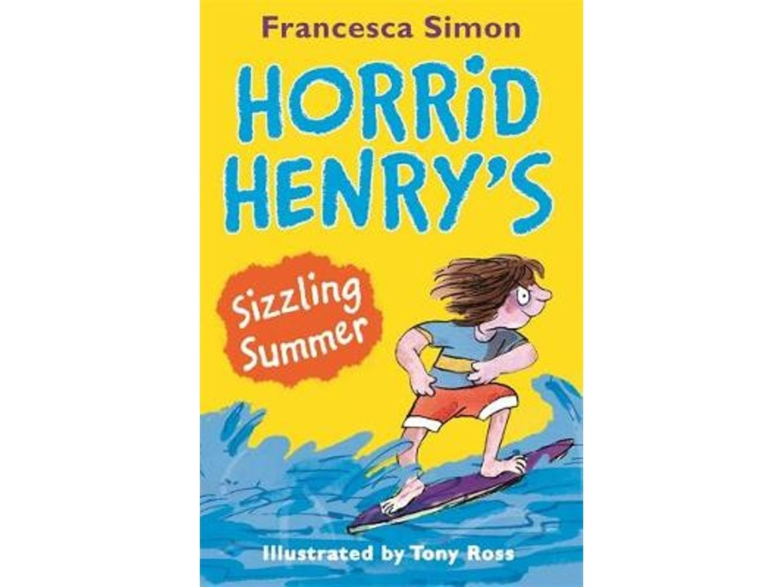 Horrid Henry's Sizzling Summer by Francesca Simon (English)