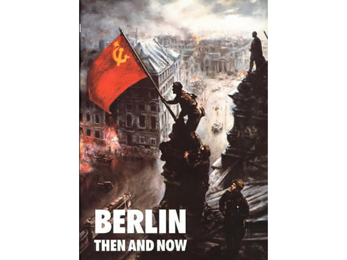 Berlin Then and Now de Tony Le Tissier (Inglés)